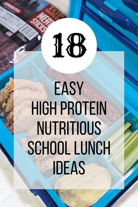 18 Easy School Lunch Ideas for Back to School (Healthy + Hassle-Free) - Top Notch Jerky